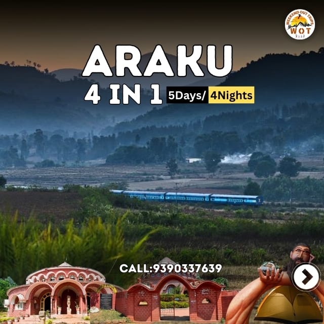 araku 4 in1 5 days/ 4 nights